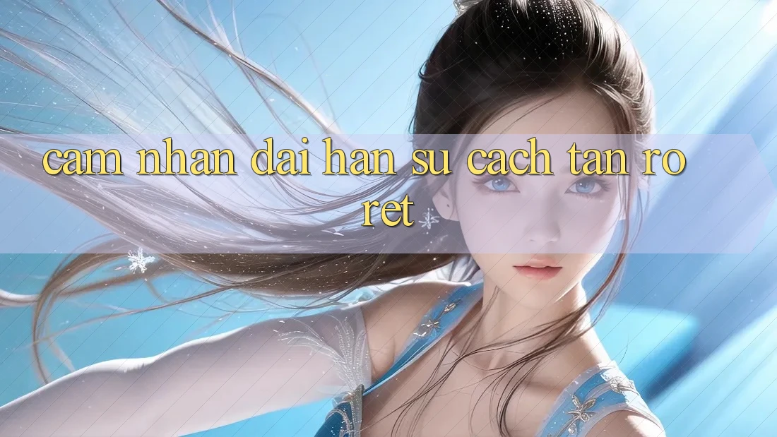 Cảm nhận dài hạn: sự cách tân rõ rệt Cảm nhận dài hạn: sự cách tân rõ rệt