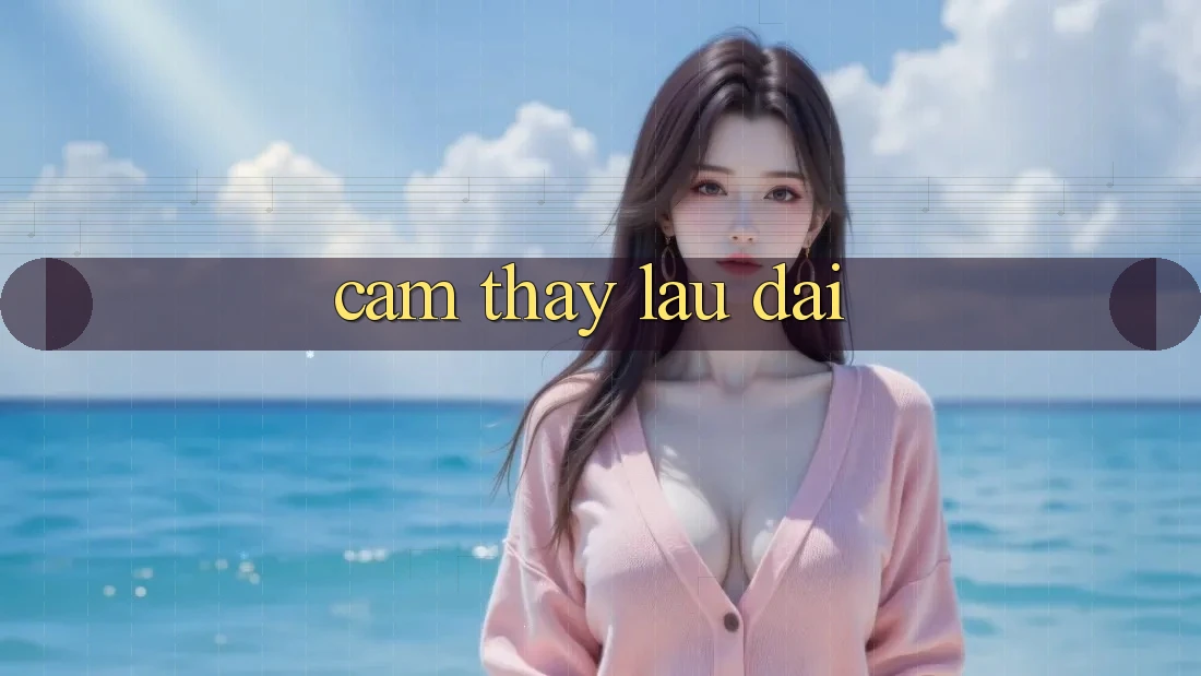 Cảm thấy lâu dài Cảm thấy lâu dài
