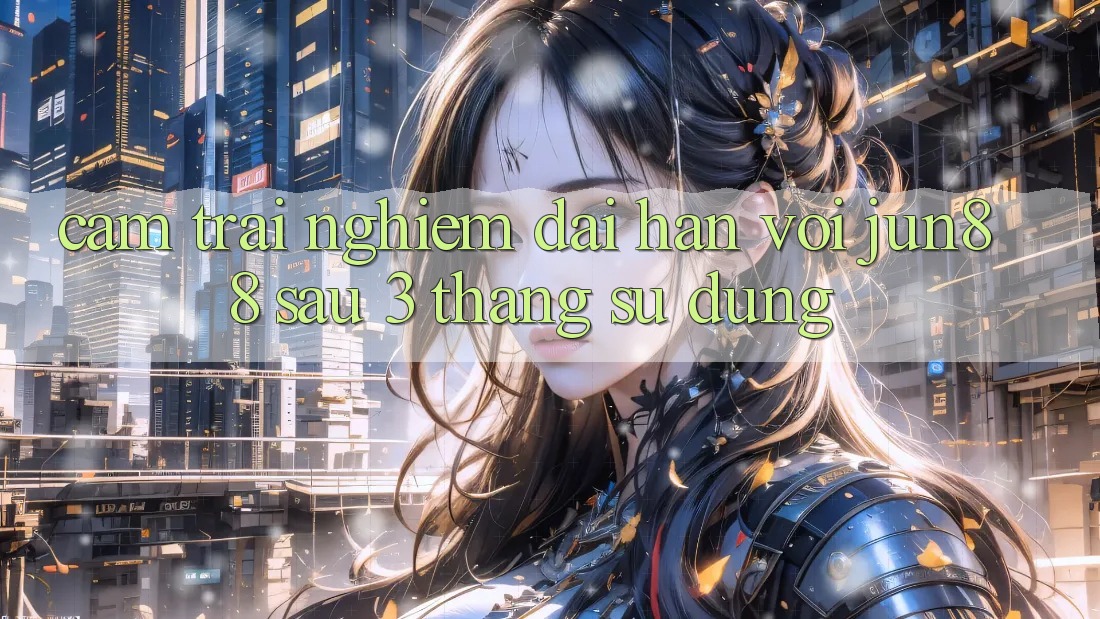 Cảm trải nghiệm dài hạn với jun88 sau 3 tháng sử dụng Cảm trải nghiệm dài hạn với jun88 sau 3 tháng sử dụng