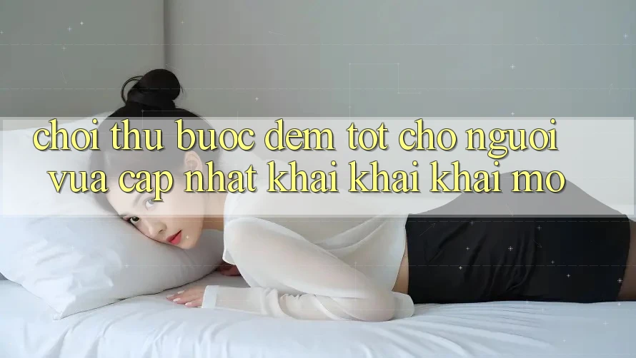 “Chơi Thử” – Bước Đệm Tốt Cho Người Vừa cập nhật Khai khai khai mở “Chơi Thử” – Bước Đệm Tốt Cho Người Vừa cập nhật Khai khai khai mở