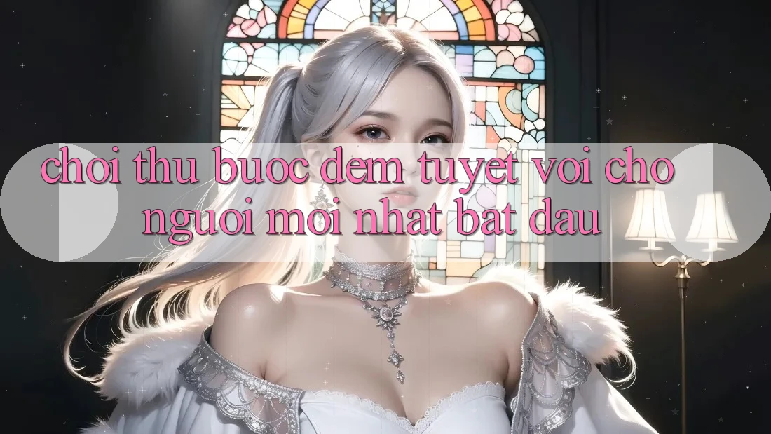 “Chơi Thử” – Bước Đệm Tuyệt vời Cho Người Mới nhất Bắt Đầu “Chơi Thử” – Bước Đệm Tuyệt vời Cho Người Mới nhất Bắt Đầu