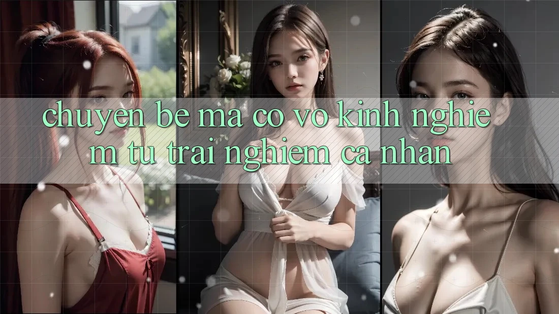 Chuyện Bé Mà Có Võ: Kinh nghiệm Từ Trải Nghiệm Cá Nhân Chuyện Bé Mà Có Võ: Kinh nghiệm Từ Trải Nghiệm Cá Nhân