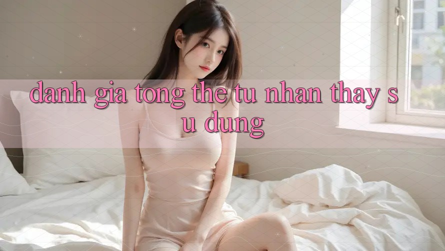 Đánh giá tổng thể từ nhận thấy sử dụng Đánh giá tổng thể từ nhận thấy sử dụng