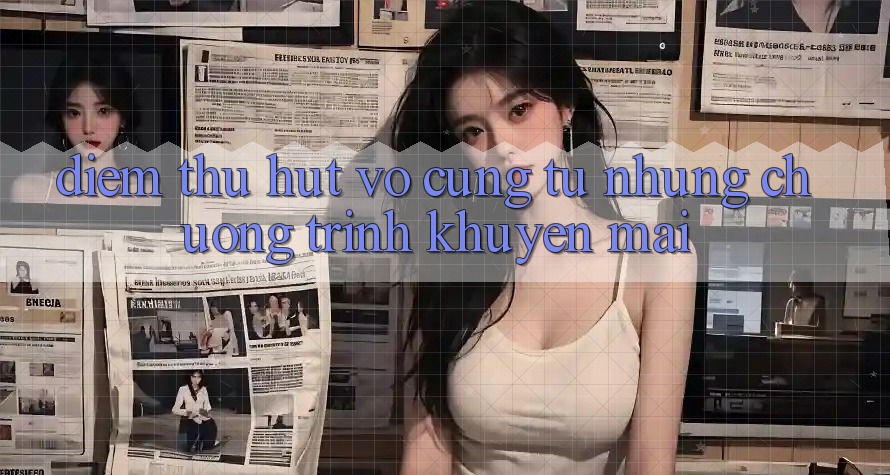 Điểm Thu Hút Vô cùng Từ Những Chương Trình Khuyến Mãi Điểm Thu Hút Vô cùng Từ Những Chương Trình Khuyến Mãi
