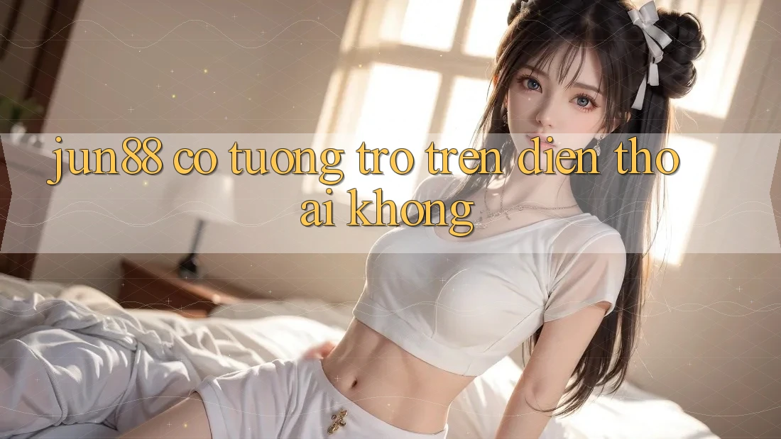 Jun88 có tương trợ trên điện thoại không?