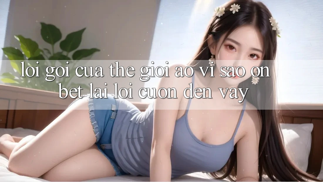 Lời Gọi Của Thế Giới Ảo: Vì Sao “On Bet” Lại Lôi cuốn Đến Vậy?