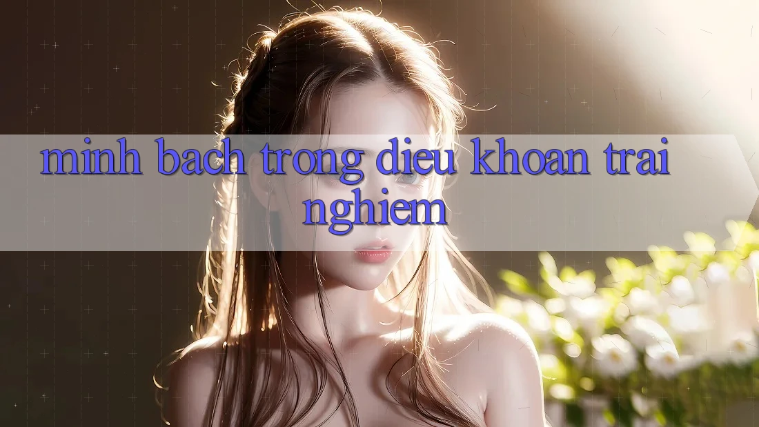 Minh bạch trong điều khoản trải nghiệm