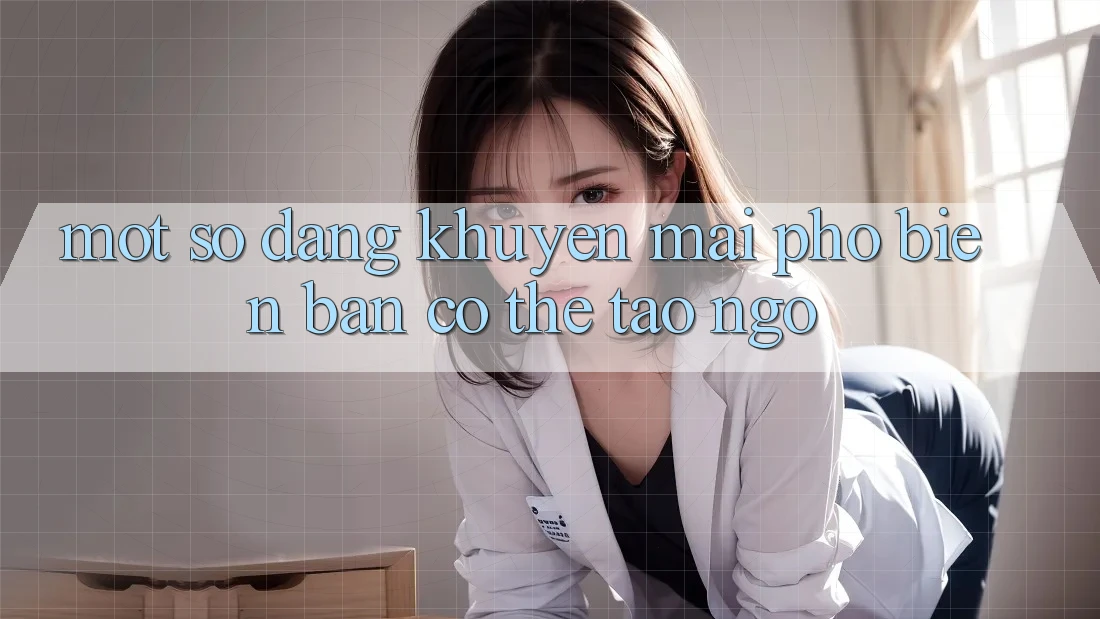 Một Số Dạng Khuyến Mãi Phổ Biến Bạn Có Thể Tao ngộ