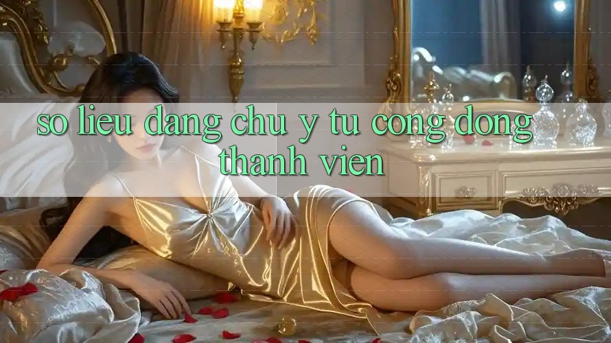 Số liệu đáng chú ý từ cộng đồng thành viên Số liệu đáng chú ý từ cộng đồng thành viên