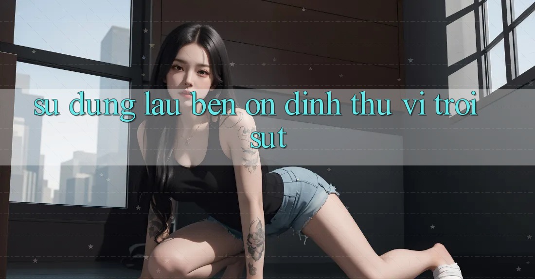 Sử dụng lâu bền — ổn định thú vị trồi sụt? Sử dụng lâu bền — ổn định thú vị trồi sụt?
