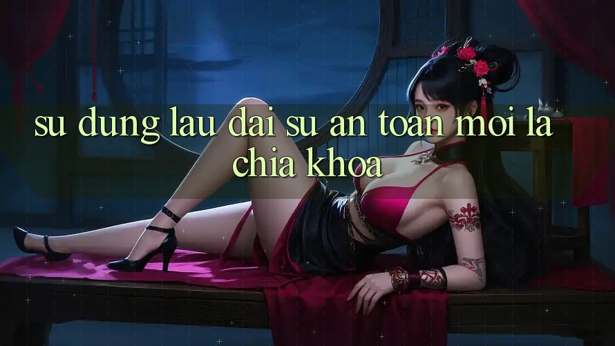 Sử dụng lâu dài: Sự an toàn mới là chìa khóa Sử dụng lâu dài: Sự an toàn mới là chìa khóa