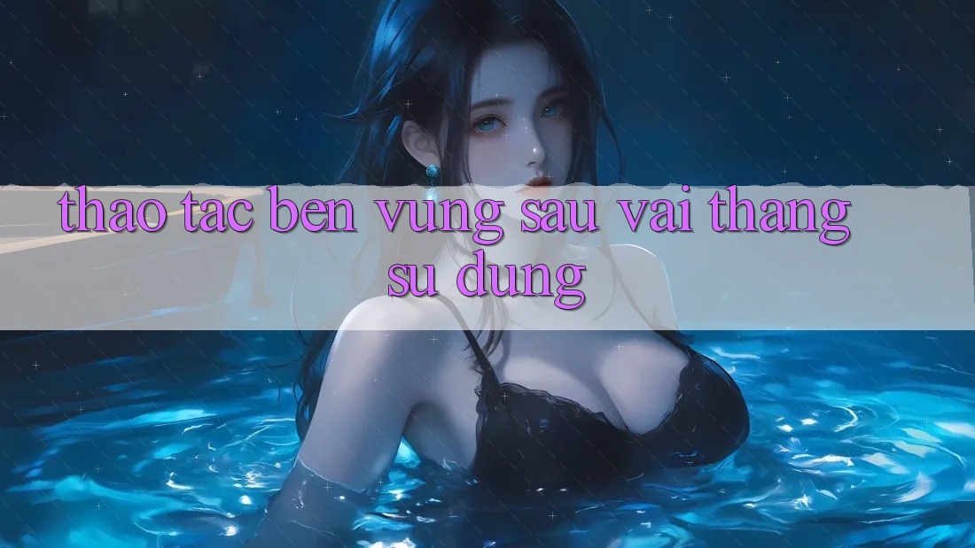 Thao tác bền vững sau vài tháng sử dụng Thao tác bền vững sau vài tháng sử dụng