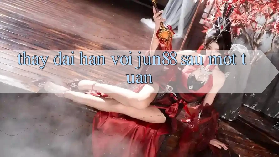 Thấy dài hạn với jun88 sau một tuần Thấy dài hạn với jun88 sau một tuần