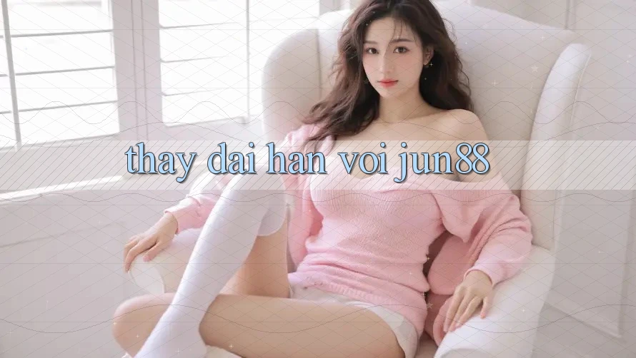 Thấy dài hạn với jun88 Thấy dài hạn với jun88