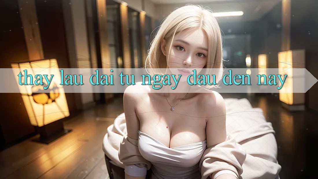 Thấy lâu dài: từ ngày đầu đến nay Thấy lâu dài: từ ngày đầu đến nay