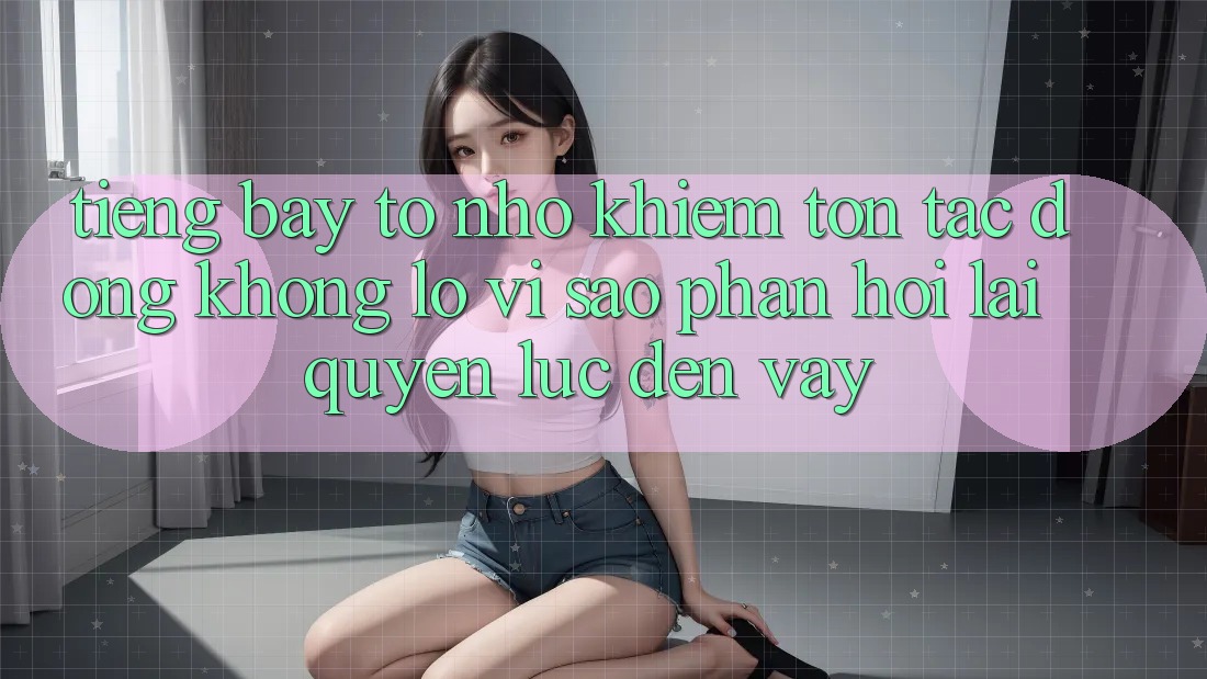 Tiếng Bày tỏ Nhỏ khiêm tốn, Tác Động Khổng lồ: Vì Sao Phản Hồi Lại “Quyền Lực” Đến Vậy? Tiếng Bày tỏ Nhỏ khiêm tốn, Tác Động Khổng lồ: Vì Sao Phản Hồi Lại “Quyền Lực” Đến Vậy?