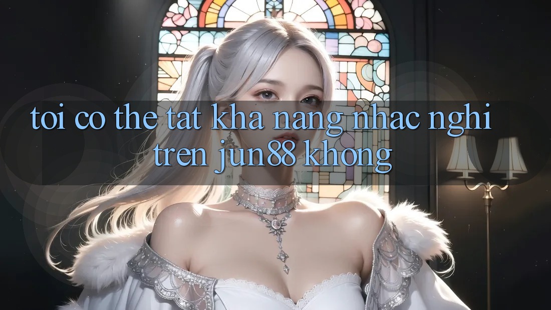 Tôi có thể tắt khả năng nhắc nghỉ trên jun88 không?