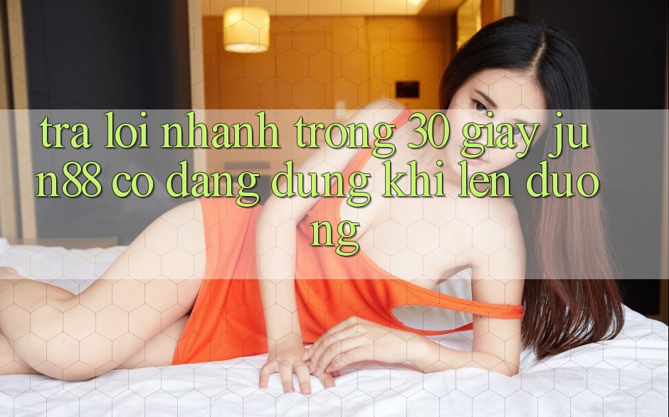 Trả lời nhanh trong 30 giây: Jun88 có đáng dùng khi lên đường? Trả lời nhanh trong 30 giây: Jun88 có đáng dùng khi lên đường?