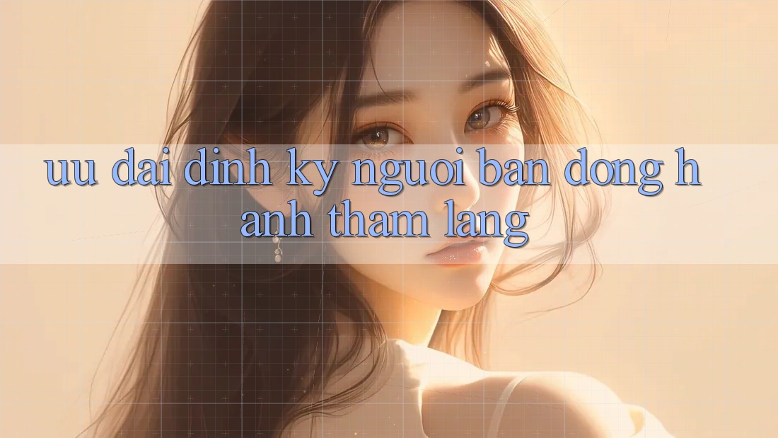 Ưu đãi định kỳ: người bạn đồng hành thầm lặng