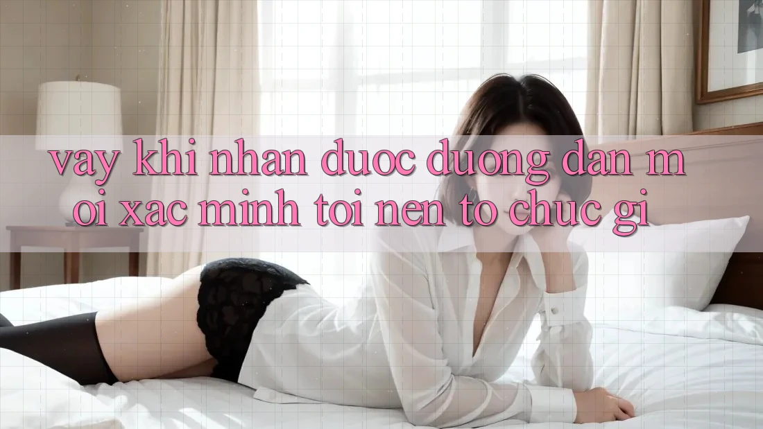 Vậy, khi nhận được “đường dẫn mới Xác minh”, tôi nên tổ chức gì?